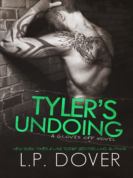 Title details for Tyler's Undoing by L.P. Dover - Available